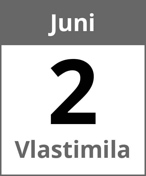 Feiertag Vlastimila Juni 2.6.