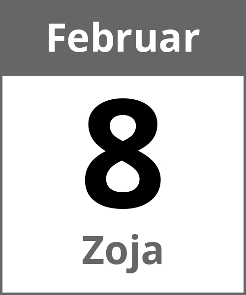 Feiertag Zoja Februar 8.2.