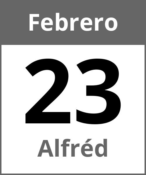 Fiesta Alfréd Febrero 23.2.