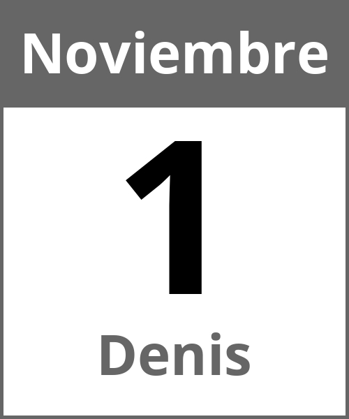 Fiesta Denis Noviembre 1.11.