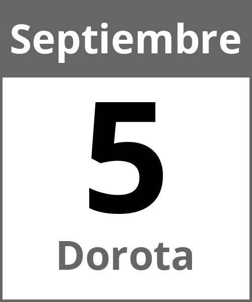 Fiesta Dorota Septiembre 5.9.