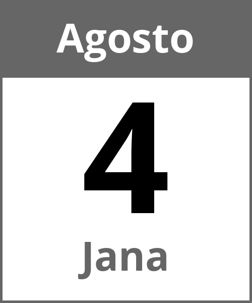 Fiesta Jana Agosto 4.8.