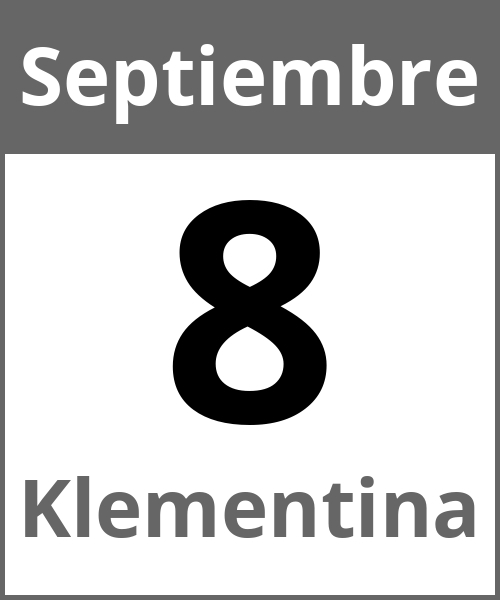 Fiesta Klementina Septiembre 8.9.