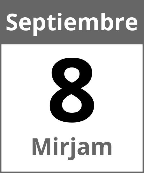 Fiesta Mirjam Septiembre 8.9.