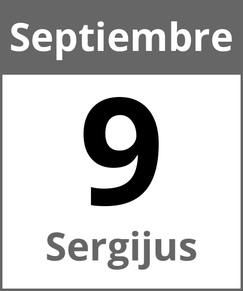 Fiesta Sergijus Septiembre 9.9.