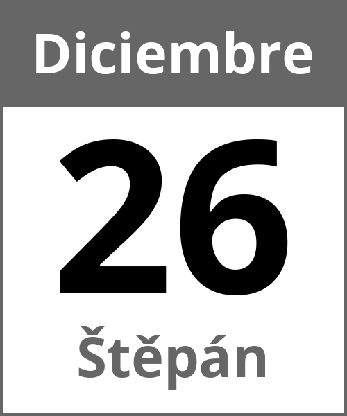 Fiesta Štěpán Diciembre 26.12.