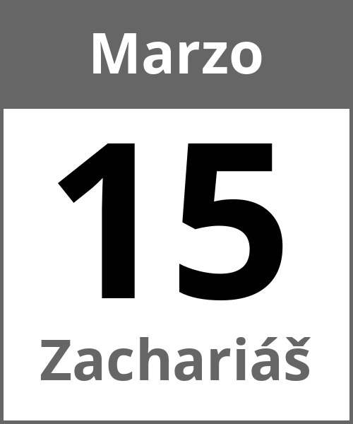 Fiesta Zachariáš Marzo 15.3.