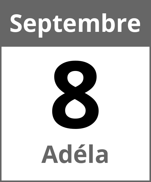 Fete Adéla Septembre 8.9.