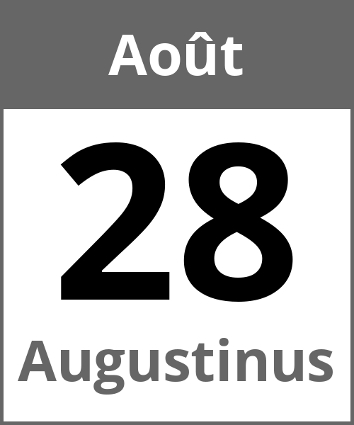 Fete Augustinus Août 28.8.