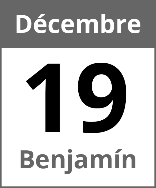 Fete Benjamín Décembre 19.12.