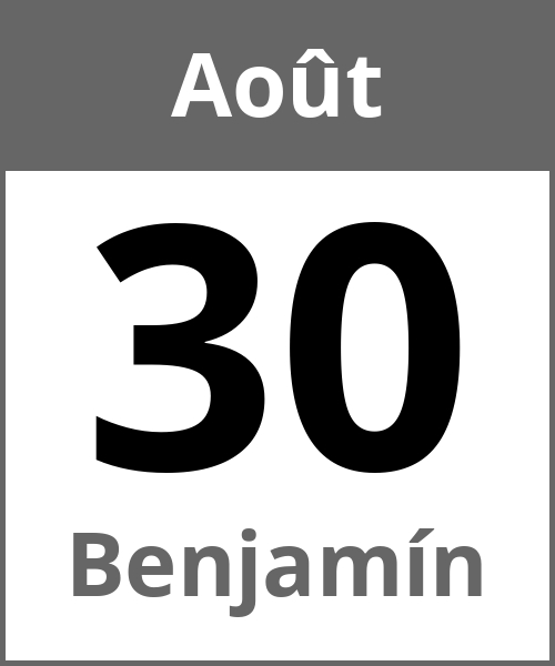 Fete Benjamín Août 30.8.