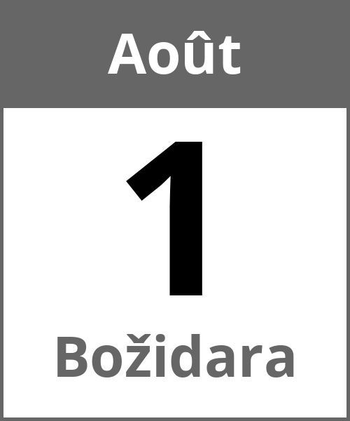 Fete Božidara Août 1.8.