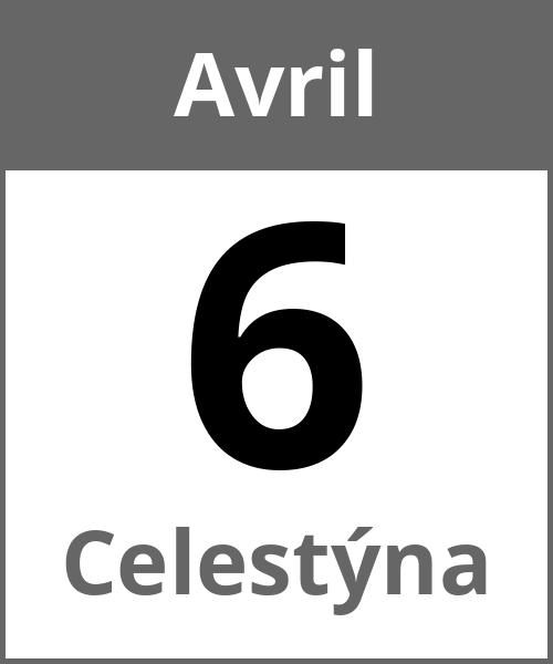 Fete Celestýna Avril 6.4.