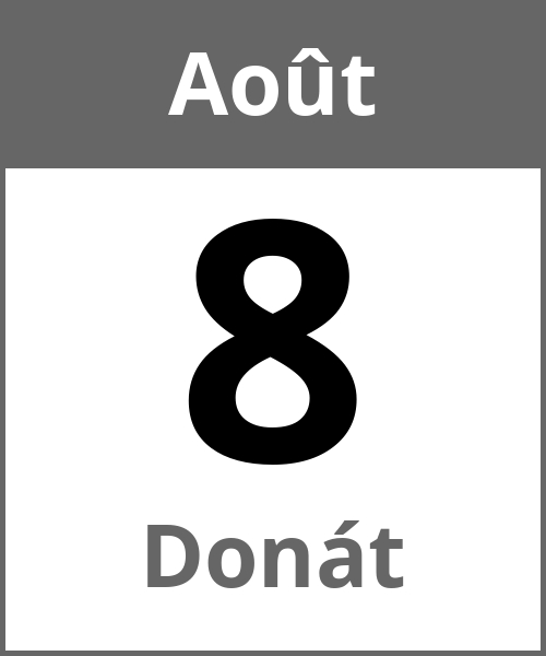 Fete Donát Août 8.8.