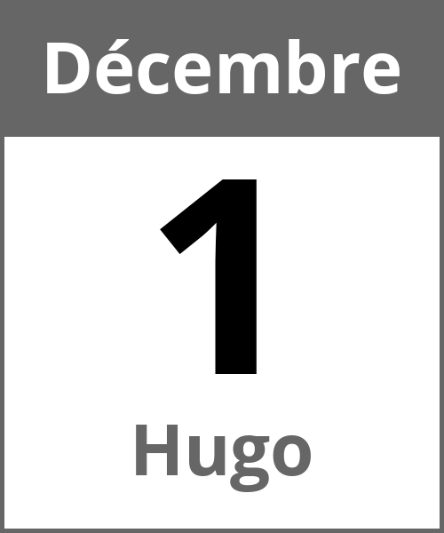 Fete Hugo Décembre 1.12.