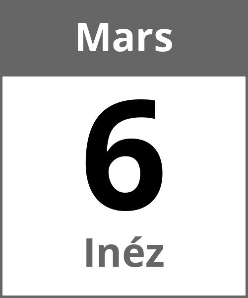 Fete Inéz Mars 6.3.