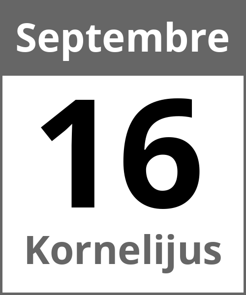 Fete Kornelijus Septembre 16.9.