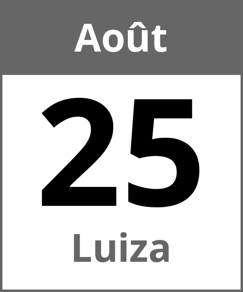 Fete Luiza Août 25.8.