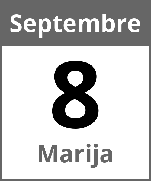 Fete Marija Septembre 8.9.