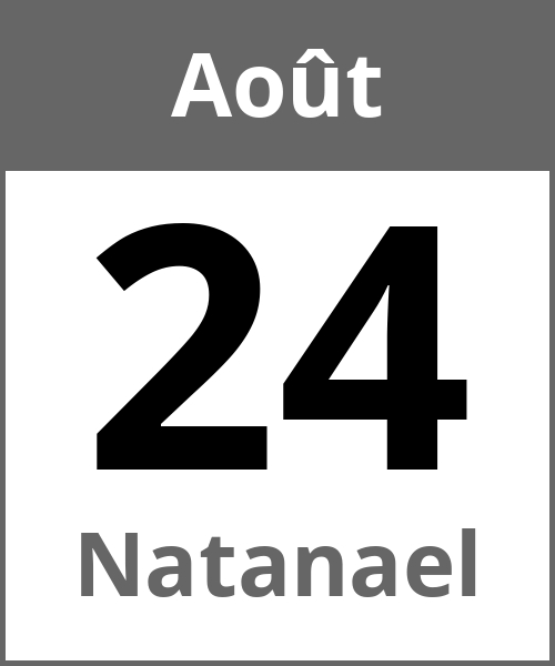 Fete Natanael Août 24.8.