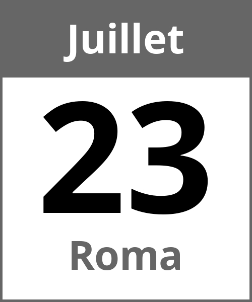 Fete Roma Juillet 23.7.