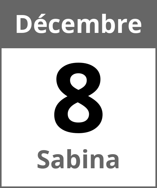 Fete Sabina Décembre 8.12.