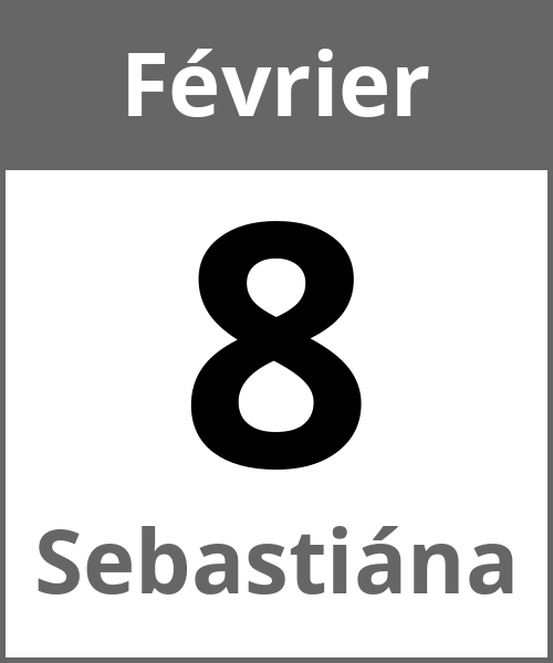 Fete Sebastiána Février 8.2.