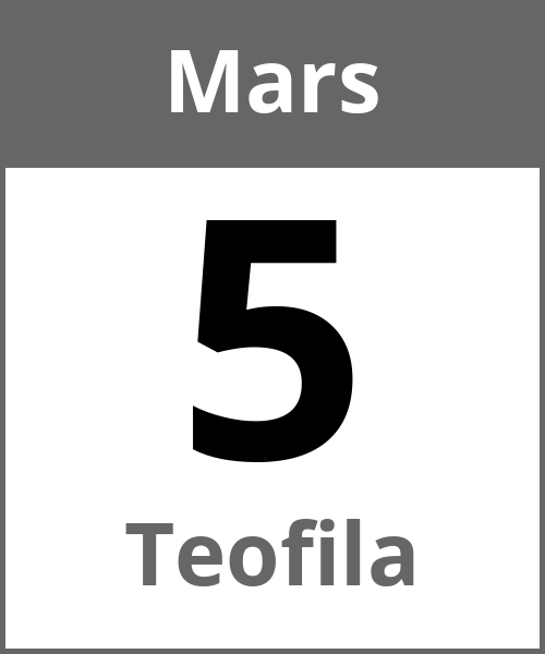 Fete Teofila Mars 5.3.