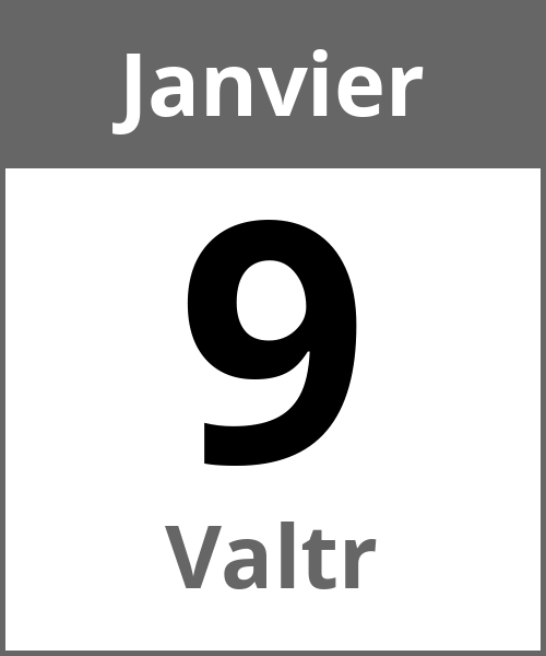 Fete Valtr Janvier 9.1.