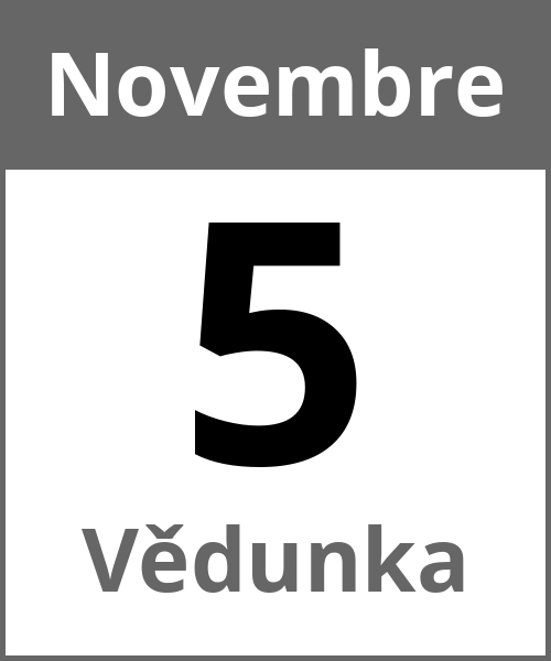 Fete Vědunka Novembre 5.11.