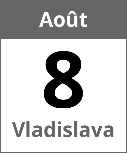 Fete Vladislava Août 8.8.