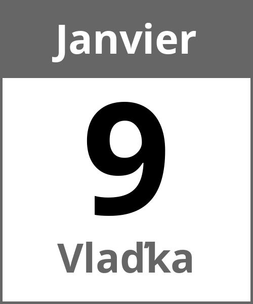 Fete Vlaďka Janvier 9.1.