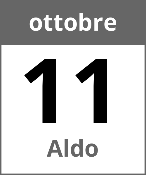 Festa Aldo ottobre 11.10.