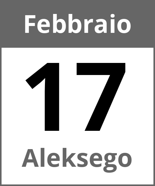 Festa Aleksego Febbraio 17.2.