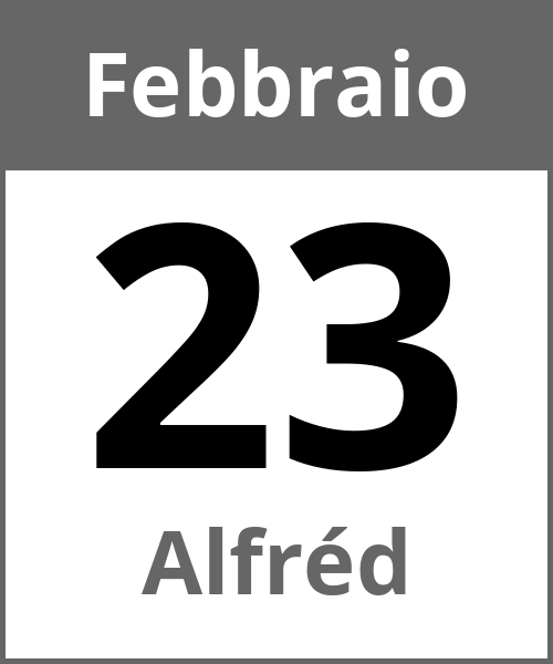 Festa Alfréd Febbraio 23.2.