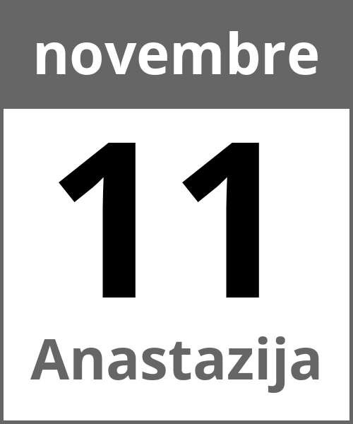 Festa Anastazija novembre 11.11.