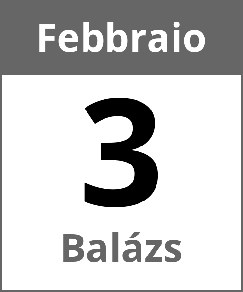 Festa Balázs Febbraio 3.2.