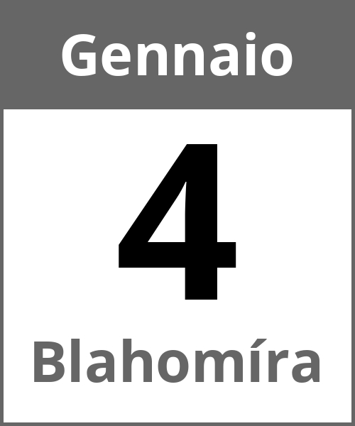 Festa Blahomíra Gennaio 4.1.