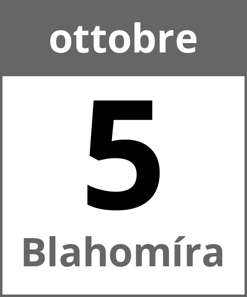 Festa Blahomíra ottobre 5.10.