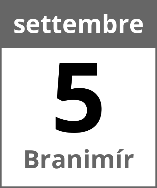 Festa Branimír settembre 5.9.