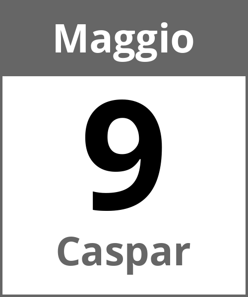 Festa Caspar Maggio 9.5.