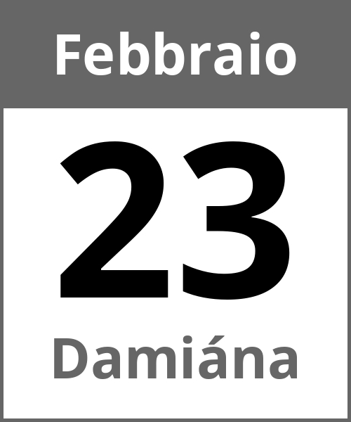 Festa Damiána Febbraio 23.2.