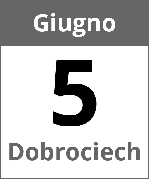 Festa Dobrociech Giugno 5.6.