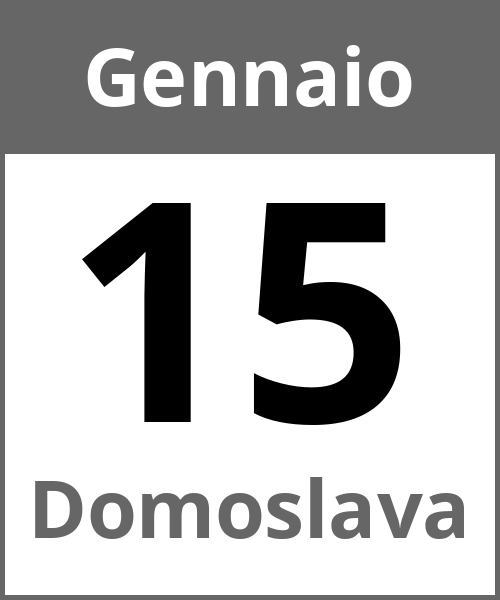 Festa Domoslava Gennaio 15.1.