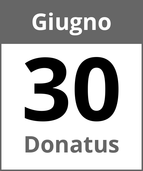 Festa Donatus Giugno 30.6.