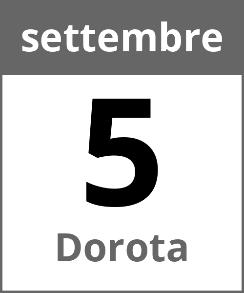 Festa Dorota settembre 5.9.