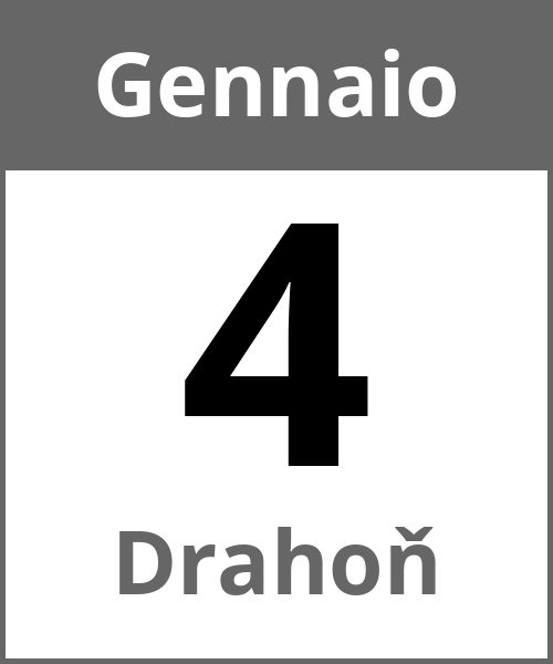 Festa Drahoň Gennaio 4.1.