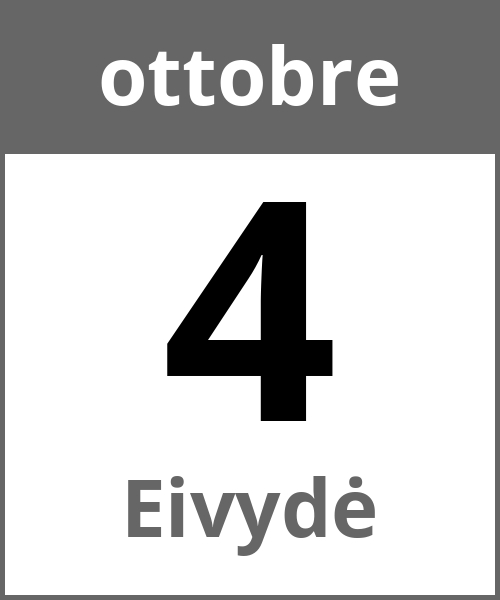 Festa Eivydė ottobre 4.10.