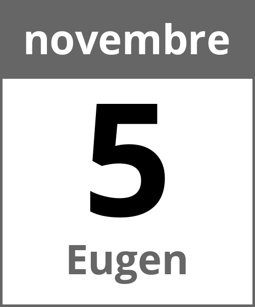 Festa Eugen novembre 5.11.