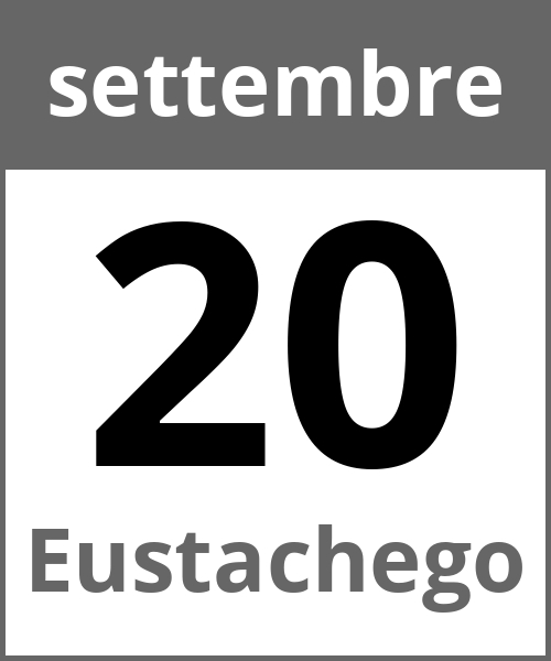 Festa Eustachego settembre 20.9.